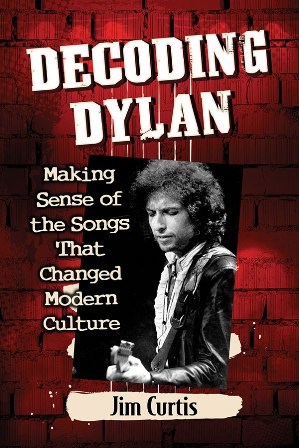 Decoding Dylan by Jim Curtis