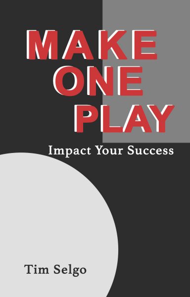 Featured Book:  Make One Play by Tim Selgo