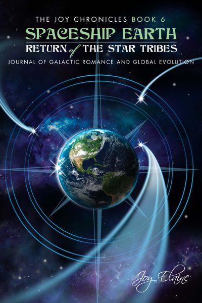 Featured Book: Spaceship Earth: Journal of Galactic Romance and Global Evolution: Return of the Star Tribes by Joy Elaine