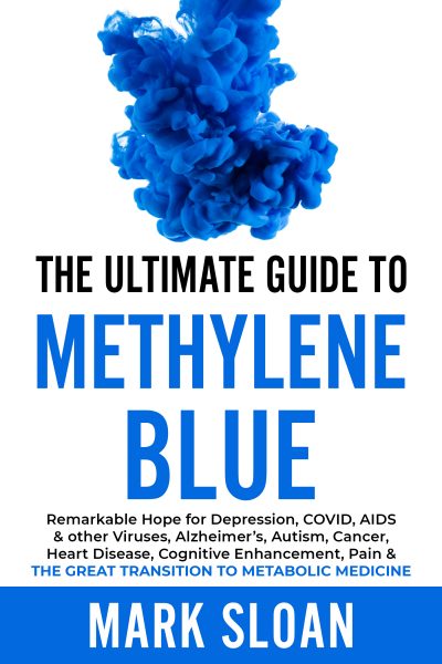 Featured Book: The Ultimate Guide to Methylene Blue by Mark Sloan
