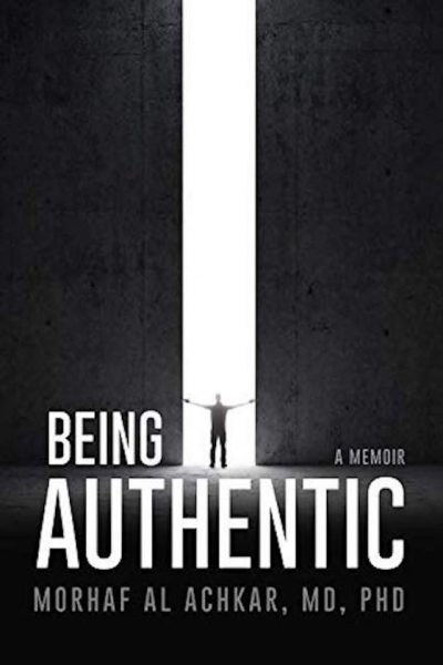 Featured Book: Being Authentic: A Memoir by Morhaf Al Achkar