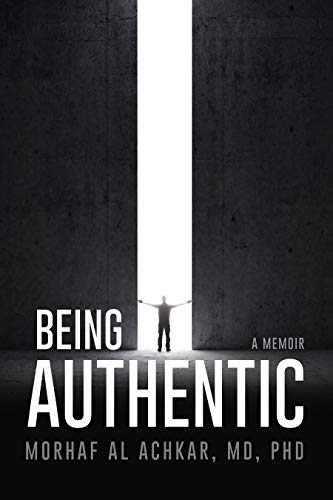 Featured Book: Being Authentic: A Memoir by Morhaf Al Achkar