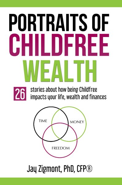 Portraits as Childfree Wealth by Jay Zigmont, PhD, CFP®