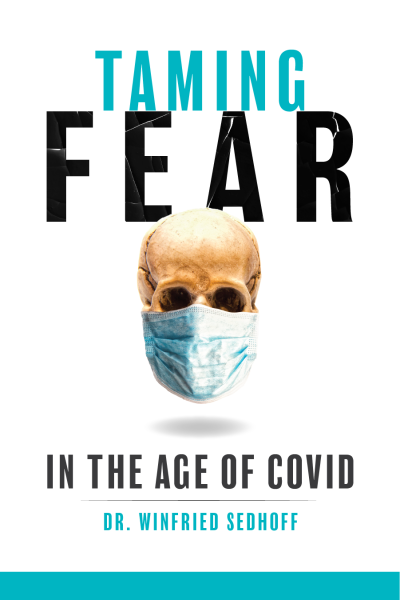 Featured Book: Taming Fear in the Age of Covid by Winfried Sedhoff
