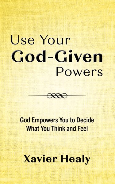 Featured Book: Use Your God-Given Powers by Xavier Healy