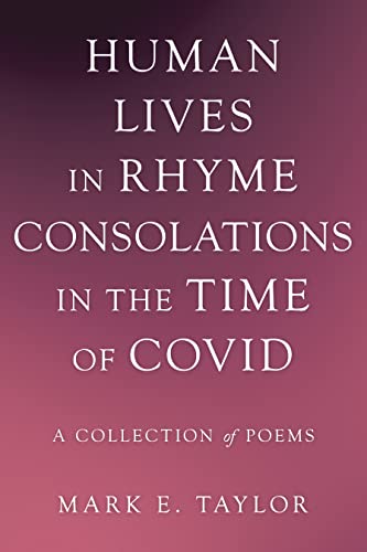 Featured Book: Human Lives in Rhyme Consolations in the Time of Covid by Mark Taylor