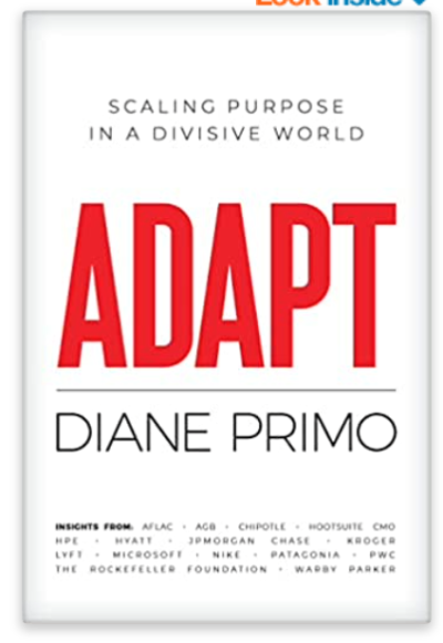 Featured Book: ADAPT: Scaling Purpose in a Divisive World by Diane Primo