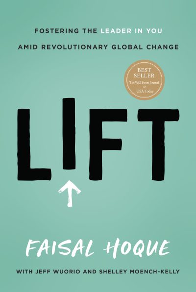 Featured Book: Fostering the Leader in You Amid Revolutionary Global Change by Faisal Hoque