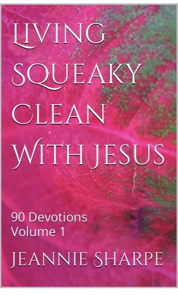 Featured Book: Living Squeaky Clean With Jesus by Jeannie Sharpe