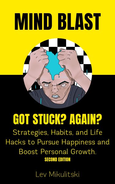 Featured Book: Mind Blast; Got Stuck? Again? by Lev Mikulitski