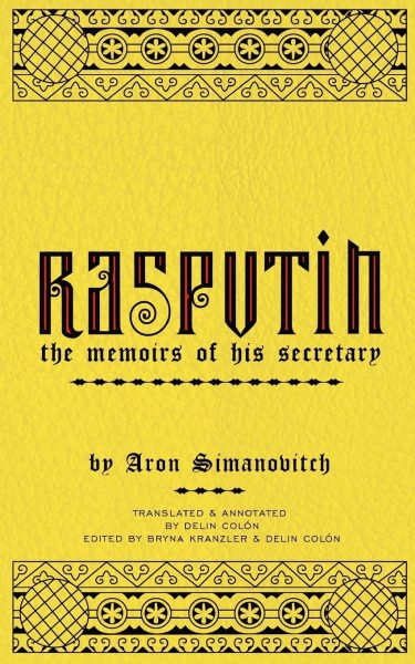 Featured Book:  Rasputin: The Memoirs of His Secretary by Delin Colón